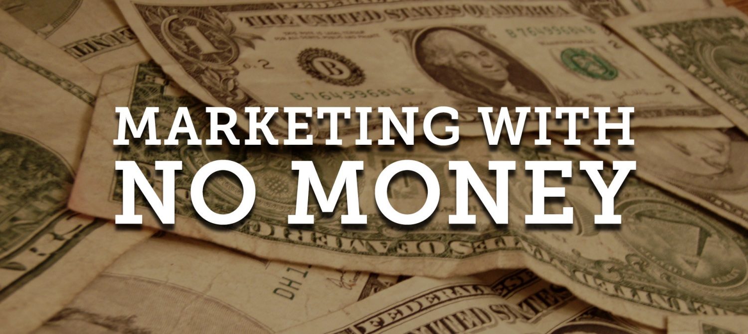 marketing with no money